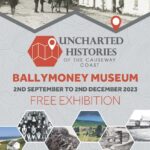 Unchartered Histories Ballmoney Museum