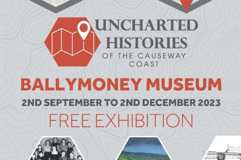 Unchartered Histories Ballmoney Museum