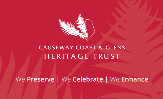 Causeway Coast & Glens Heritage Trust logo with We Preserve, We Celebrate, We Enhance tagline
